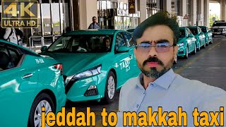 Travel from Jeddah to Mecca | Mecca to Jeddah by taxi at night