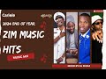 2024 End of Year Biggest Zim Hits Mix (ft Chillmaster, Master H, Awa Khiwe, Madedido & More)
