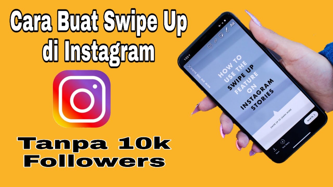 Cara Membuat Swipe Up Di Instagram Tanpa 10K Followers - YouTube