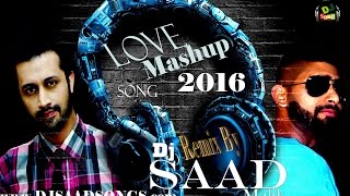 Love Mashup Songs Remix By Dj Saad