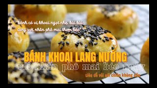 BÁNH KHOAI LANG NƯỚNG với nhân phô mai béo ngậy - siêu dễ với NCKD / bánh eatclean  (VY COOKING)