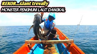 REKOR !!! Pribadi strike monster laut dangkal,giant trevally (GT) dengan piranti kecil...