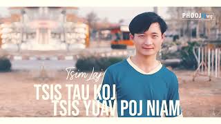 Tsim Laj - Tsis Tau Koj Tsis Yuav Poj Niam (Official Audio)