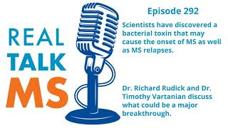 Episode 292: Is This the Cause of MS? With Dr. Richard Rudick and Dr. Timothy Vartanian