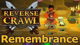 Lets Play Reverse Crawl 8 - Remembrance & Merchant Raid