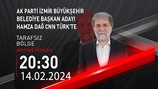 🔴 #CANLI | Ahmet Hakan ile Tarafsız Bölge | 14 Şubat 2024 | HABER #CNNTÜRK