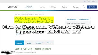 How To Download Vmware Vsphere Esxi 8 0 Iso Simple Steps For Quick ...