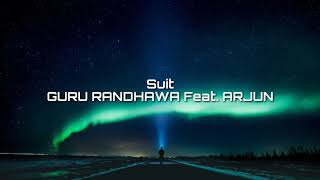 Suit Suit (From "Hindi Medium") Guru Randhawa lyrics