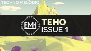 [Melodic Techno] Teho - Issue 1