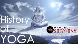 History of Yoga || Project SHIVOHAM