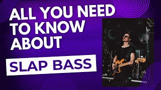 All You Need To Know About SLAP BASS Fundamental Technique