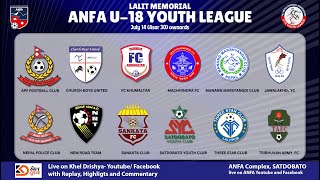 Three Star Club Vs Sankata Football Club I Lalit Memorial ANFA U-18 Youth League 2024 I 2081-04-09