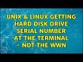 Unix & Linux: Getting hard disk drive serial number at the terminal - not the WWN (4 Solutions!!)