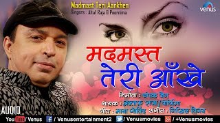 मदमस्त तेरी आँखें | Madmast Teri Aankhen | Altaf Raja & Poornima | Latest Romantic Songs 2017