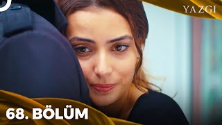 Yazgı 68. Bölüm | Dünya'nın Kahramanı ✨