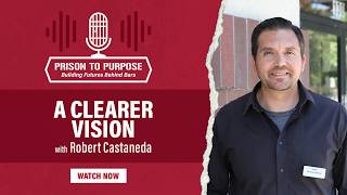 Prison to Purpose Podcast - Episode 9