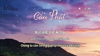 [Vietsub] CẦU PHẬT (Bản mới) - 求佛 (新版) - 就是南方凯 - Hot Douyin