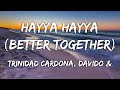 Trinidad Cardona, DaVido & Aisha - Hayya Hayya (Better Together) (Lyrics) FIFA World Cup 2022
