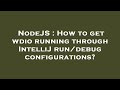 NodeJS : How to get wdio running through IntelliJ run/debug configurations?