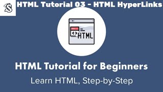 HTML Tutorial 03 - HyperLinks