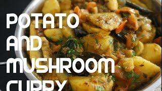 Mushroom \u0026 Potato Curry Recipe -  Aloo Masala - Vegan Recipes Youtube