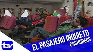 El Avión: El pasajero inquieto | Cachureos