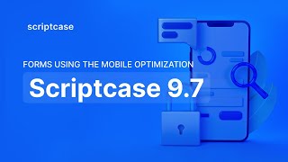 Scriptcase 9.7 - Forms using the mobile optimization
