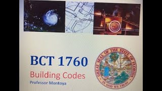 FSW ~ 1 Building Codes Overview - Opening Day - Professor Montoya