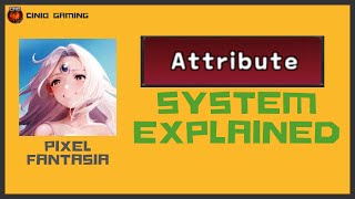 Pixel Fantasia: Idle RPG - Attribute System Explained