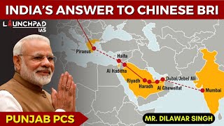 India's answer to Chinese BRI | India-Middle East-Europe Economic Corridor | UPSC-PCS Current Affair