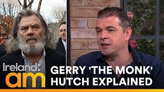 Gerry Hutch: Breaking down why the 