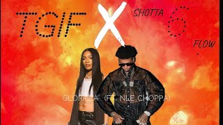 TGIF/Shotta Flow 6 Mashup (Glorilla X NLE Choppa)