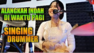 Download Lagu ALANGKAH INDAH DIWAKTU PAGI SINGING DRUMMER BY NUR... MP3 Gratis