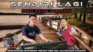 SENDIRI LAGI versi BAJAU SEMPORNA - AMBAL PASHANDAL FEAT. TOBEK TOBZ