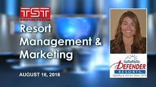 TST Broadcasting: Resort Management & Marketing - AUGUST 16, 2016