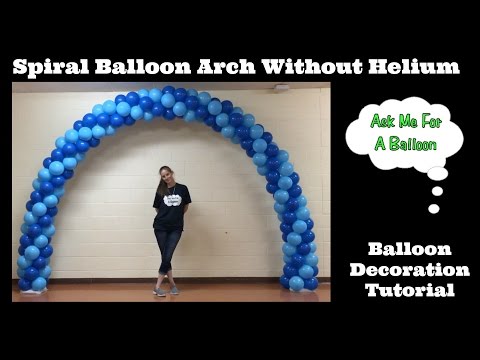 Spiral Balloon Arch Tutorial Without Helium Spiral Balloon Arch Tutorial Without Helium