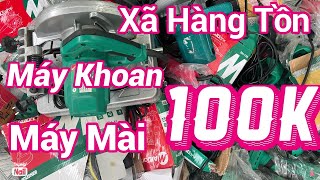 Tổng dọn kho thanh lý hết máy khoan 100k,mài Nhật 170k,bào gỗ 350k,kho nóng 170k,máy cưa trượt,…