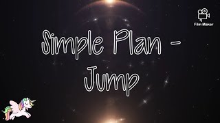 Simple Plan - Jump 《Lyrics》