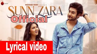 Sunn Zara - Lyrical Video । JalRaj । Shivin Narang । Tejasswi Prakash ।