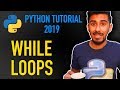 5 - how to use while loops in python (Python tutorial for beginners 2019)