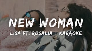 LISA Ft. Rosalía - NEW WOMAN (KARAOKE LYRICS)