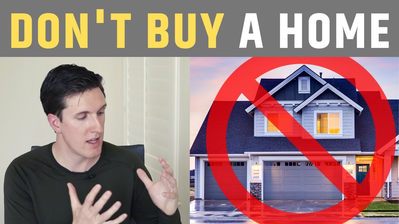 Rent Versus Buy: Why You Should NOT Buy A Home - YouTube