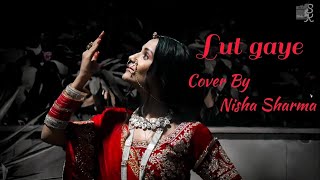 lut gaye dance | lut gaye jubin nautiyal | emraan hashmi | yukti thareja | nisha sharma choreography