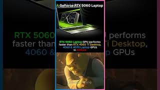 RTX 5060 Laptop GPU performs faster than RTX 4060 Ti Desktop GPU