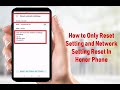 How to Reset Setting and Network Setting  Only In Honor Phone