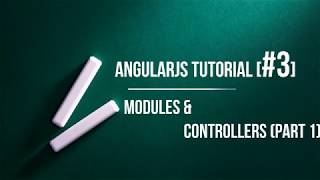 AngularJS Modules and Controllers