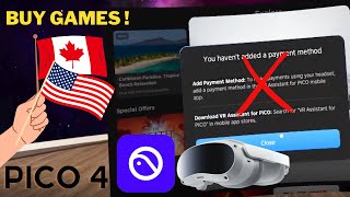 Pico 4 store for CANADA/US \u0026 Others – How to buy games with VR Assistant app – Android + iOS