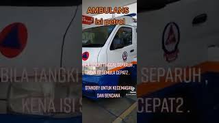 ambulans tak isi minyak ke ?