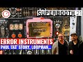 Superbooth 2021: Error Instruments, Paul Tas' Story & his experimental synths (Loopman...)