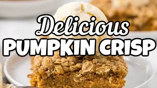 Delicious Pumpkin Crisp